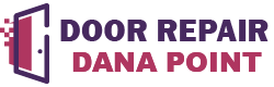 Door Repair Dana Point